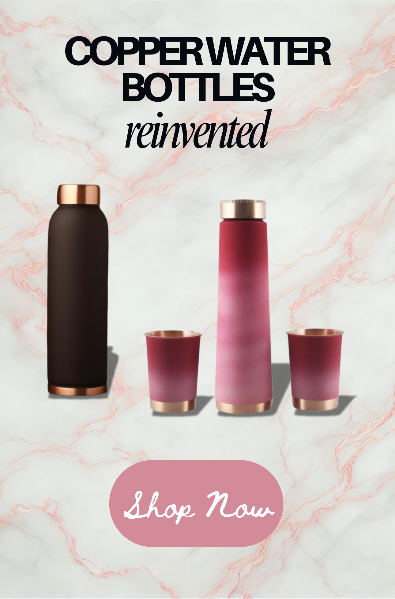 COPPER WATER BOTTLES REINVENTED